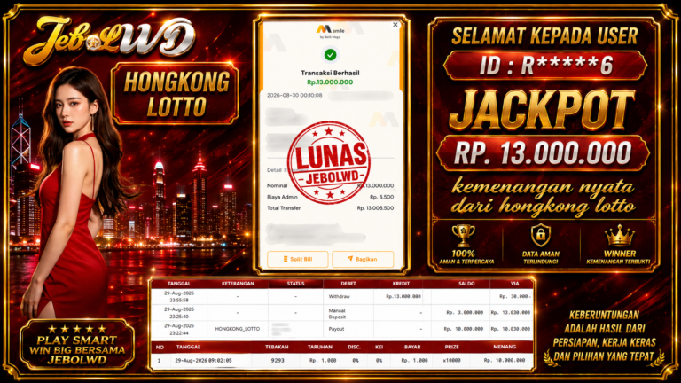 BUKTI JACKPOT KEMENANGAN TOGEL HONGKONG LOTTO  Rp. 13.000.000 DI SITUS JEBOLWD 29 Agustus 2026