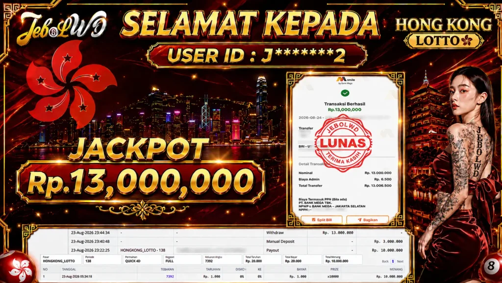 BUKTI JACKPOT KEMENANGAN TOGEL HONGKONG LOTTO  Rp. 13.000.000 DI SITUS JEBOLWD 24 Agustus 2026