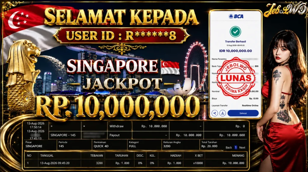 BUKTI JACKPOT KEMENANGAN TOGEL SINGAPORE Rp. 10.000.000 DI SITUS JEBOLWD 13 Agustus 2026