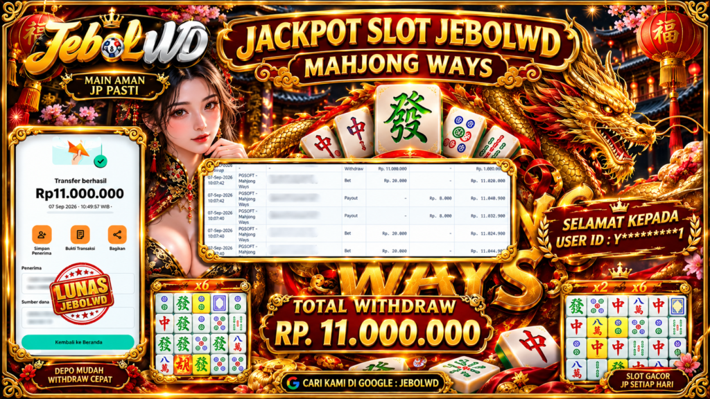 BUKTI JACKPOT KEMENANGAN SLOT MAHJONG WAYS Rp. 11.000.000 DI SITUS JEBOLWD 07 SEPTEMBER 2026